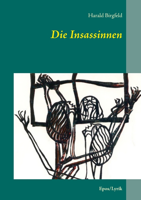 Die Insassinnen - Harald Birgfeld