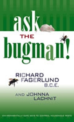 Ask the Bugman! - Richard Fagerlund, Johnna Lachnit