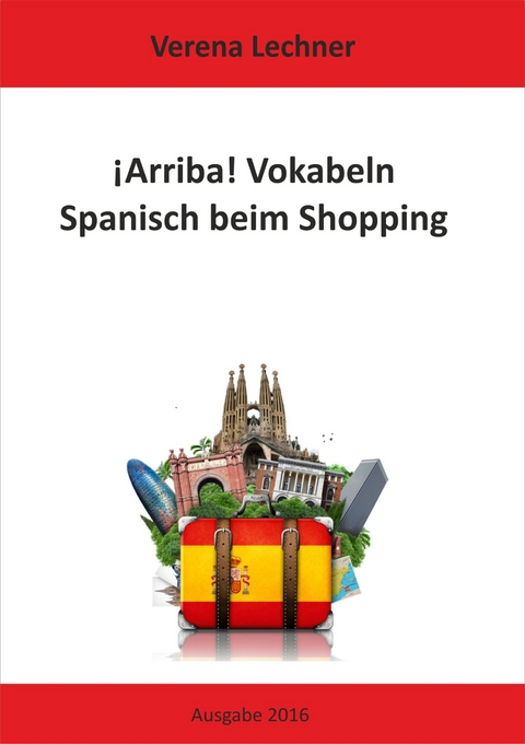 ¡Arriba! Vokabeln - Verena Lechner