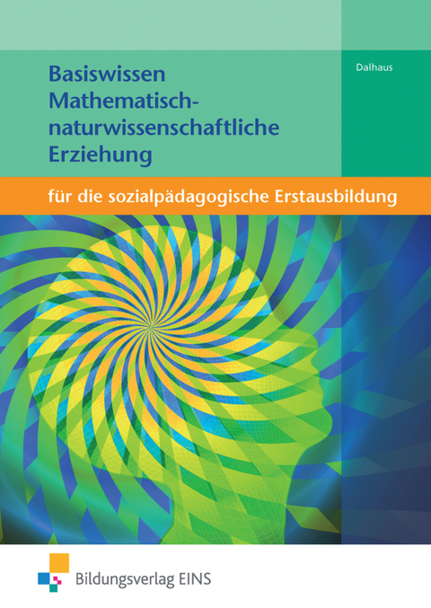 Basiswissen für die sozialpädagogische Erstausbildung - Jennifer Dalhaus