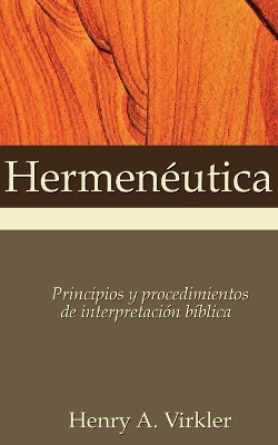 Hermen�utica - Henry A Virkler