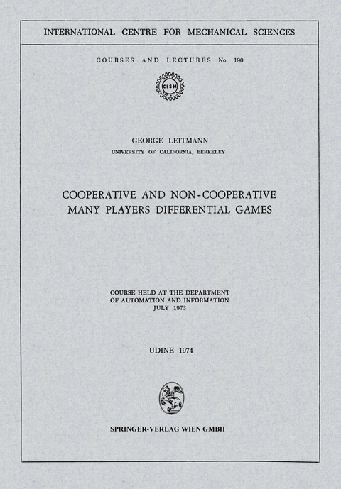 Cooperative and Non-Cooperative Many Players Differential Games - George Leitmann