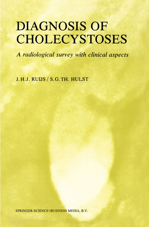 Diagnosis of Cholecystoses - J.H.J. Ruijs, S.G.Th. Hulst