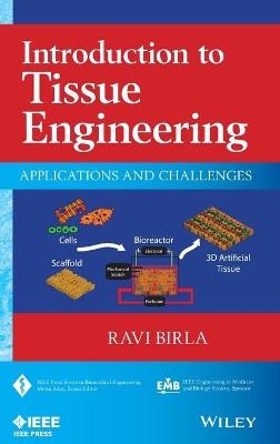 Introduction to Tissue Engineering - Ravi Birla