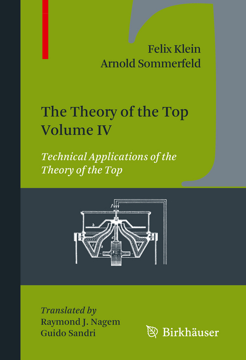 The Theory of the Top. Volume IV - Felix Klein, Arnold Sommerfeld