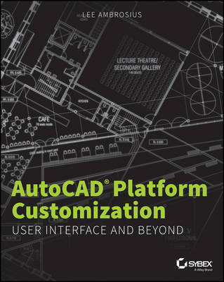 AutoCAD Platform Customization - Lee Ambrosius