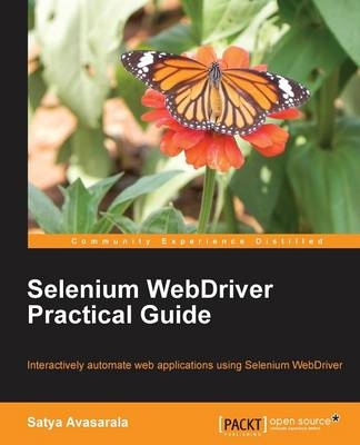 Selenium WebDriver Practical Guide - Satya Avasarala