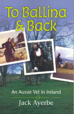 To Ballina & Back - Jack Ayerbe