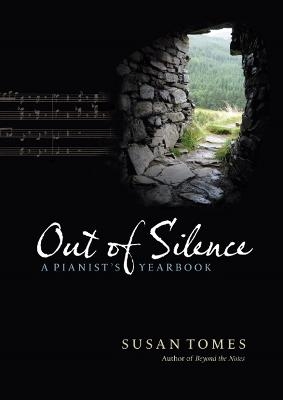 Out of Silence - Susan Tomes