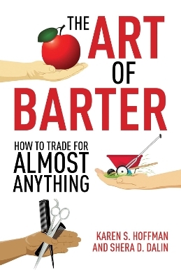 The Art of Barter - Karen Hoffman, Shera Dalin