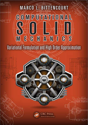 Computational Solid Mechanics - Marco L. Bittencourt