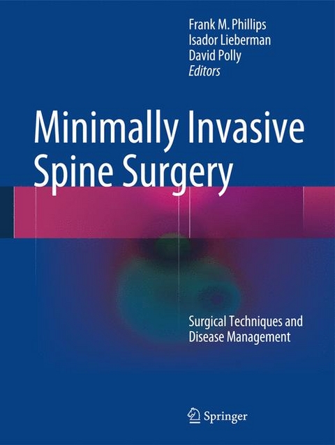 Minimally Invasive Spine Surgery - 