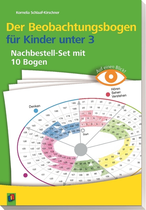 Der Beobachtungsbogen für Kinder unter 3 - Kornelia Schlaaf-Kirschner