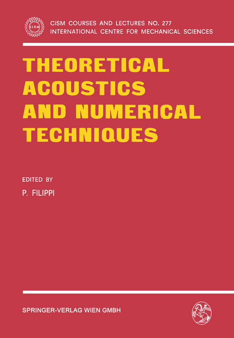 Theoretical Acoustics and Numerical Techniques - 