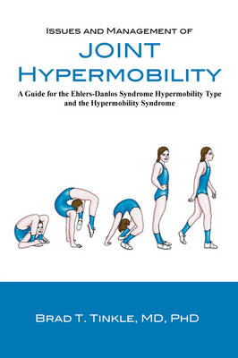 Issues and Management of Joint Hypermobility - Brad T Tinkle