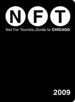 Not for Tourists - Guide to Chicago - Jane Pirone