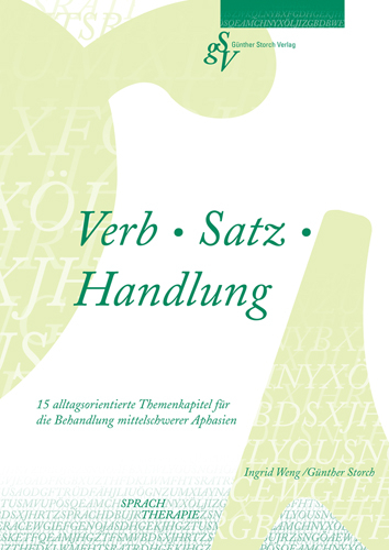 Verb Satz Handlung - Ingrid Weng, Günther Storch