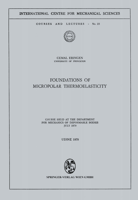 Foundations of Micropolar Thermoelasticity - Cemal Eringen