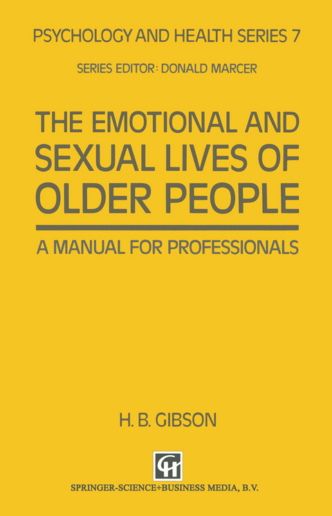 The Emotional and Sexual Lives of Older People - H. B. Gibson