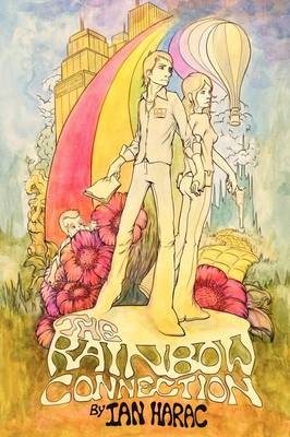 The Rainbow Connection - Ian Harac