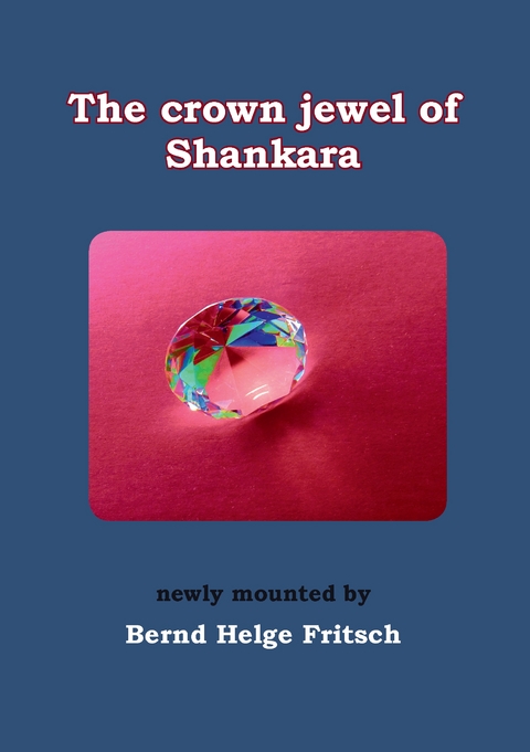 The Crown Jewel of Shankara - Bernd Helge Fritsch