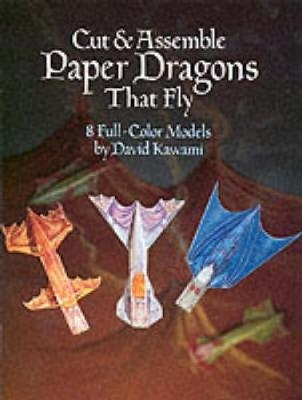 Cut and Assemble Paper Dragons That Fly - David Kawami