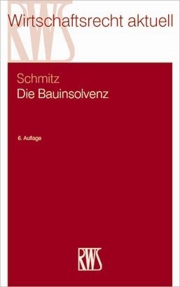 Die Bauinsolvenz - Claus Schmitz