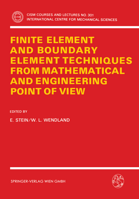 Finite Element and Boundary Element Techniques from Mathematical and Engineering Point of View - 