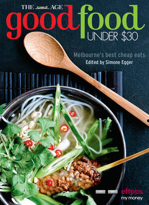 The Age Good Food Under $30 2014 - Simone Egger