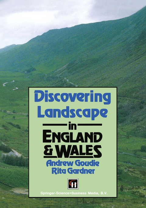 Discovering Landscape in England & Wales - A.S. Goudie, R. Gardner