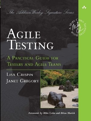 Agile Testing - Lisa Crispin, Janet Gregory