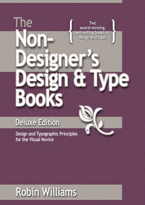 The Non-Designer's Design and Type Books, Deluxe Edition - Robin Williams