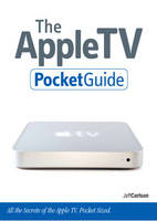 The Apple TV Pocket Guide - Jeff Carlson