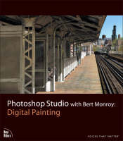 Photoshop Studio with Bert Monroy - Bert Monroy