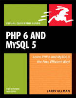 PHP 6 and MySQL 5 for Dynamic Web Sites - Larry Ullman