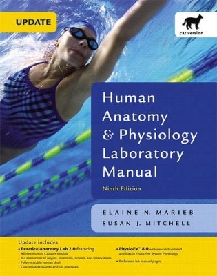 Human Anatomy & Physiology Laboratory Manual with PhysioEx 8.0, Cat Version, Update - Elaine N. Marieb, Susan J. Mitchell