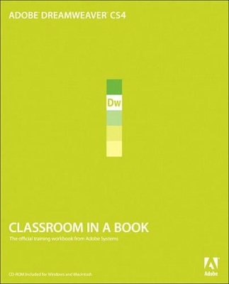 Adobe Dreamweaver CS4 Classroom in a Book - . Adobe Creative Team