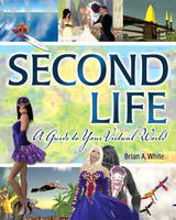 Second Life - Brian A. White