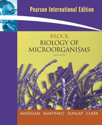 Brock Biology of Microorganisms - Michael T. Madigan, John M. Martinko, Paul V. Dunlap, David P. Clark, Thomas Brock