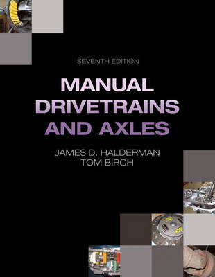 Manual Drivetrains and Axles - James D. Halderman