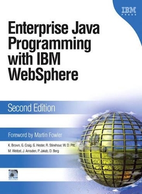 Enterprise Java Programming with IBM WebSphere - Kyle Brown, Gary Craig, Greg Hester, Russell Stinehour, Mark Weitzel