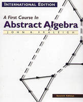 A First Course in Abstract Algebra - John B. Fraleigh