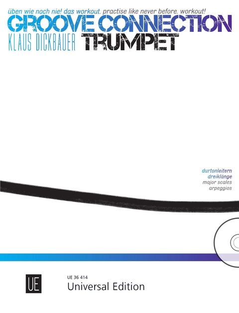 Groove Connection – Trumpet für eine und mehr Trompeten - Klaus Dickbauer