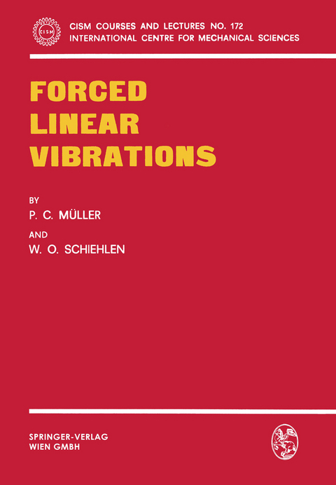 Forced Linear Vibrations - P.C. Müller, W.O. Schiehlen