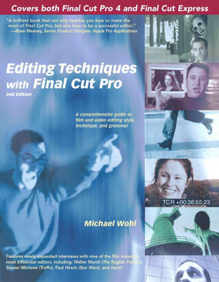 Editing Techniques with Final Cut Pro - Michael Wohl