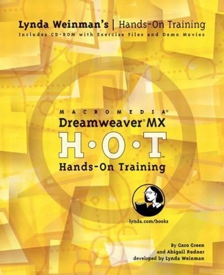 Macromedia Dreamweaver MX Hands-On Training - Garo Green, Abigail Rudner