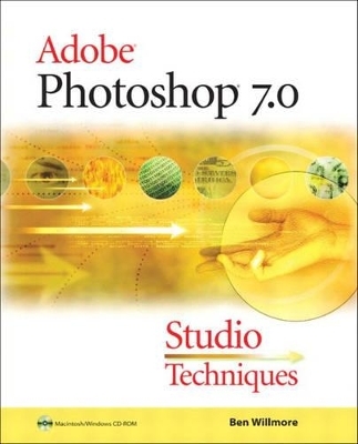 Adobe Photoshop 7.0 Studio Techniques - Ben Willmore