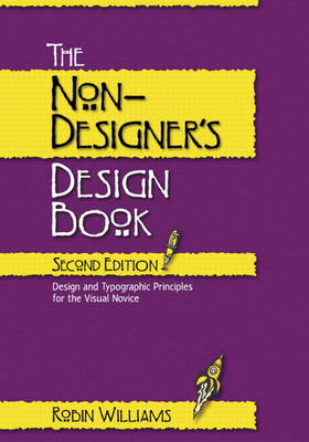 The Non-Designer's Design Book - Robin Williams