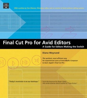 Final Cut Pro for Avid Editors - Diana Weynand