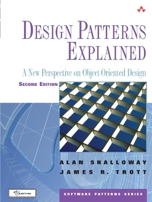 Design Patterns Explained - Alan Shalloway, James Trott